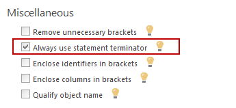 Checking the Always use statement terminator option in ApexSQL Refactor