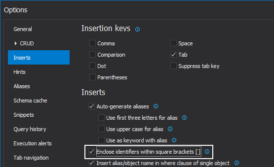 The Enclose identifiers within square brackets option 