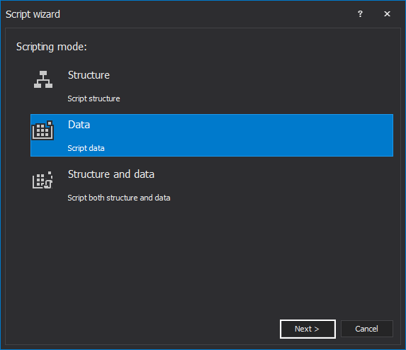 Scripting mode selection in the Script wizard